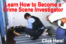 Learn How to Become a Crime Scene Investigator